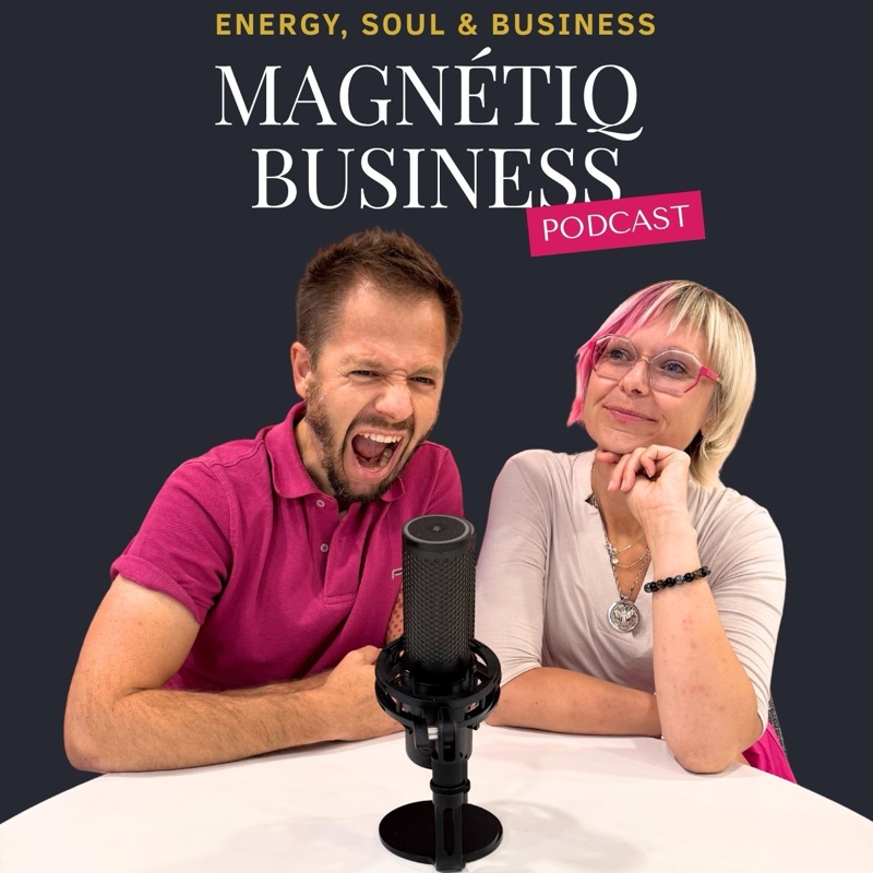 Podcast-Cover: Magnétiq Business - Energy, Soul & Business mit Isabell und Sven Haase